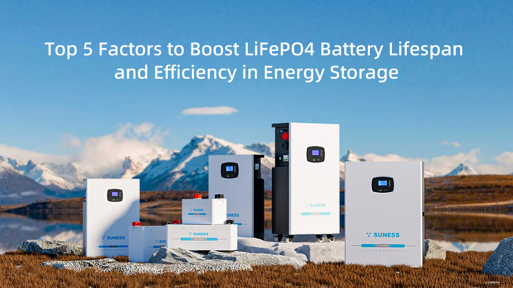5 Factors to Boost LiFePO4 Battery Life & Efficiency in Storage